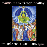 CDA68134 - Machaut: Sovereign Beauty