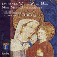 CDA68147 - Taverner: Missa Mater Christi sanctissima & Western Wynde Mass