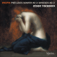 CDA68194 - Chopin: Préludes, Piano Sonata No 2 & Scherzo No 2