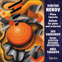 CDA68205 - Nenov: Piano Concerto & Ballade No 2