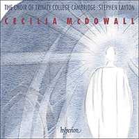 CDA68251 - McDowall: Sacred choral music