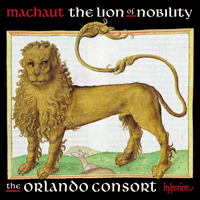 CDA68318 - Machaut: The lion of nobility