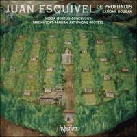 CDA68326 - Esquivel: Missa Hortus conclusus, Magnificat & motets