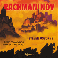 CDA68365 - Rachmaninov: Piano Sonata No 1 & Moments musicaux