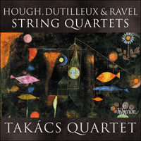 CDA68400 - Hough, Dutilleux & Ravel: String Quartets