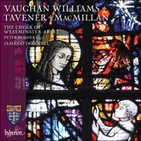 CDA68420 - Vaughan Williams, MacMillan & Tavener: Choral works