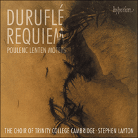 CDA68436 - Duruflé: Requiem; Poulenc: Lenten Motets