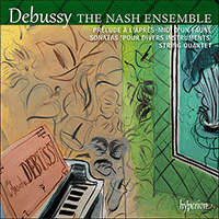 CDA68463 - Debussy: String Quartet & Sonatas