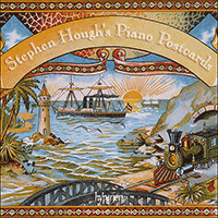 CDA68469 - Stephen Hough's Piano Postcards