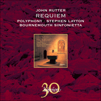 CDA30017 - Rutter: Requiem & other choral works