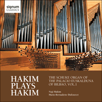 SIGCD389 - Hakim: Hakim plays Hakim – The Schuke organ of the Palacio Euskalduna of Bilbao, Vol. 1