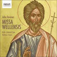 SIGCD442 - Tavener: Missa Wellensis & other sacred music