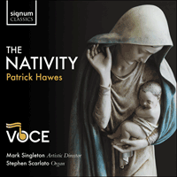 SIGCD752 - Hawes: The Nativity & other choral works