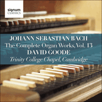 SIGCD813 - Bach: The Complete Organ Works, Vol. 13