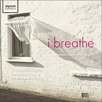 SIGCD1017 - DEARDEN: I breathe & other choral works