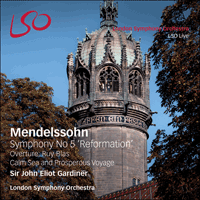LSO0775 - Mendelssohn: Symphony No 5 'Reformation' & Overtures