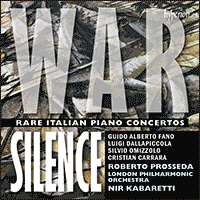 CDA68458 - War Silence - Rare Italian piano concertos