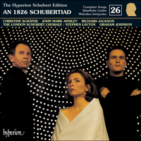 CDJ33026 - Schubert: The Hyperion Schubert Edition, Vol. 26 - Christine Schäfer, John Mark Ainsley & Richard Jackson