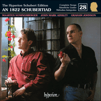 CDJ33028 - Schubert: The Hyperion Schubert Edition, Vol. 28 - Maarten Koningsberger & John Mark Ainsley