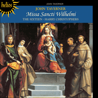 CDH55055 - Taverner: Missa Sancti Wilhelmi & other sacred music