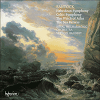 CDA66450 - Bantock: Hebridean & Celtic Symphonies