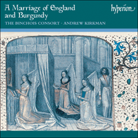 CDA67129 - A Marriage of England and Burgundy