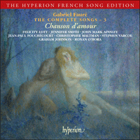 CDA67335 - Fauré: The Complete Songs, Vol. 3 - Chanson d'amour