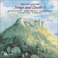 CDA67388 - Mendelssohn: Songs and Duets, Vol. 3