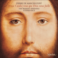 CDA67604 - Manchicourt: Missa Cuidez vous que Dieu & other sacred music
