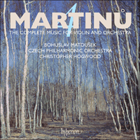 CDA67674 - Martinů: The complete music for violin and orchestra, Vol. 4