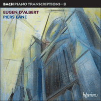 CDA67709 - Bach: Piano Transcriptions, Vol. 8 - Eugen d'Albert