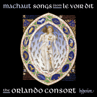 CDA67727 - Machaut: Songs from Le Voir Dit