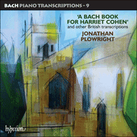 CDA67767 - Bach: Piano Transcriptions, Vol. 9 - A Bach Book for Harriet Cohen