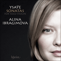CDA67993 - Ysaÿe: Sonatas for solo violin