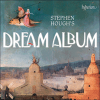 CDA68176 - Stephen Hough's Dream Album