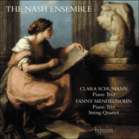 CDA68307 - Schumann (C) & Mendelssohn (Fanny): Piano Trios & String Quartet