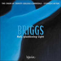CDA68440 - Briggs: Hail, gladdening Light & other works