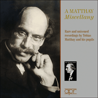 APR6014 - A Matthay Miscellany - Rare and unissued recordings by Tobias Matthay and his pupils