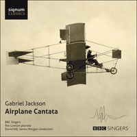 SIGCD381 - Jackson (G): Airplane Cantata & other choral works