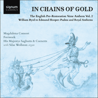 SIGCD609 - In chains of gold - The English pre-Restoration verse anthem, Vol. 2